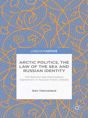 cover image of Arctic Politics, the Law of the Sea and Russian Identity